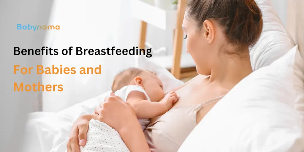Benefits of Breastfeeding for Mother and Babies