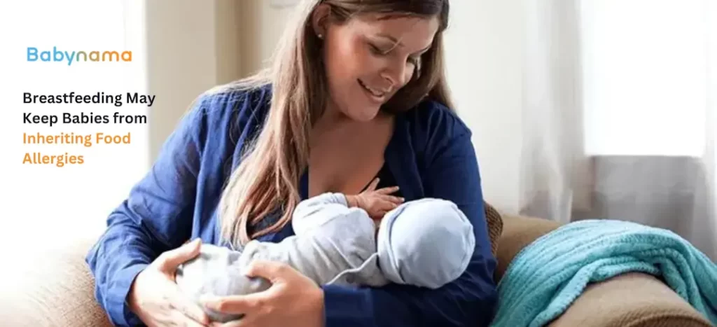 Breastfeeding May Keep Babies from Inheriting Food Allergies