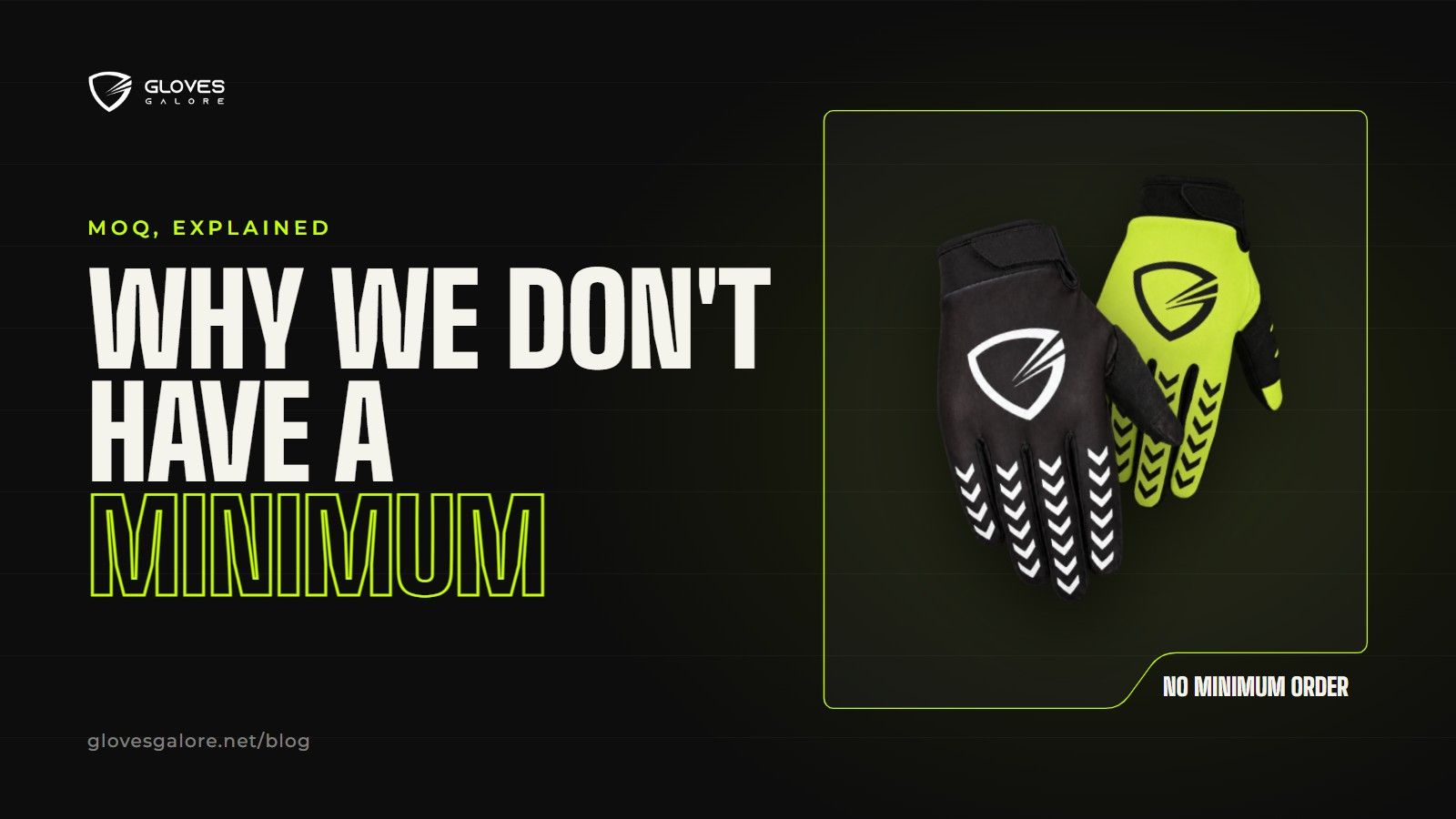 Stealth Arrow and Volt Arrow custom gloves by Gloves Galore, with the headline Why we don't have a minimum