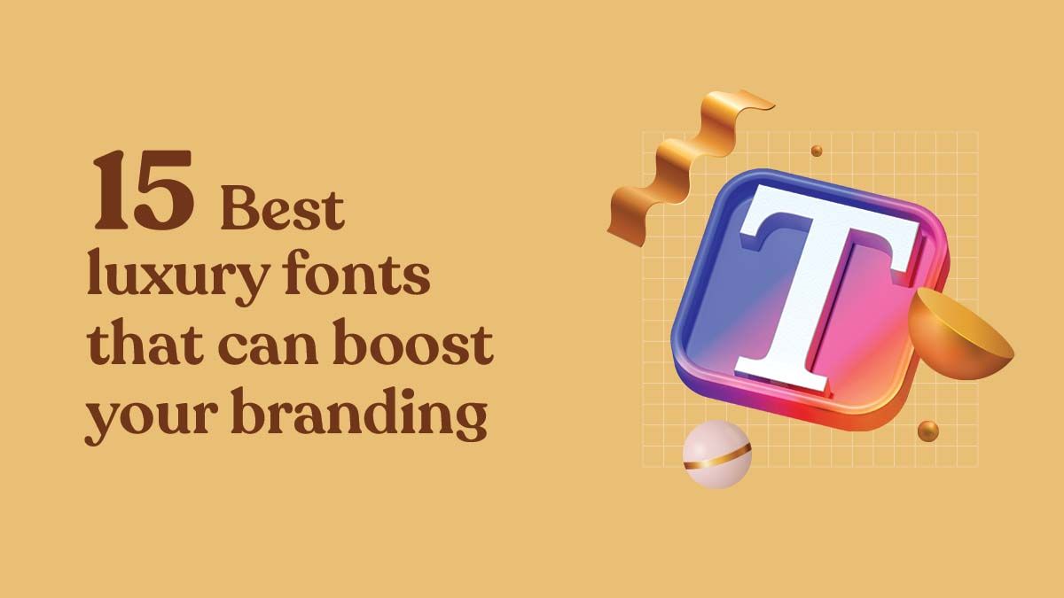 15 Best Luxury Fonts That Can Boost Your Branding