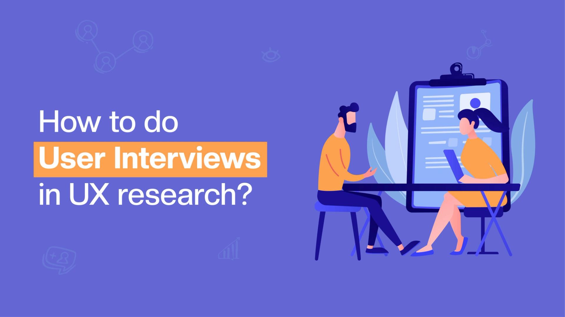 User Interview Sysnthesis How To Do User Interviews in UX Research Successfully