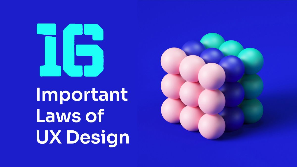 16 Important UX laws to Follow for a Great Product Design