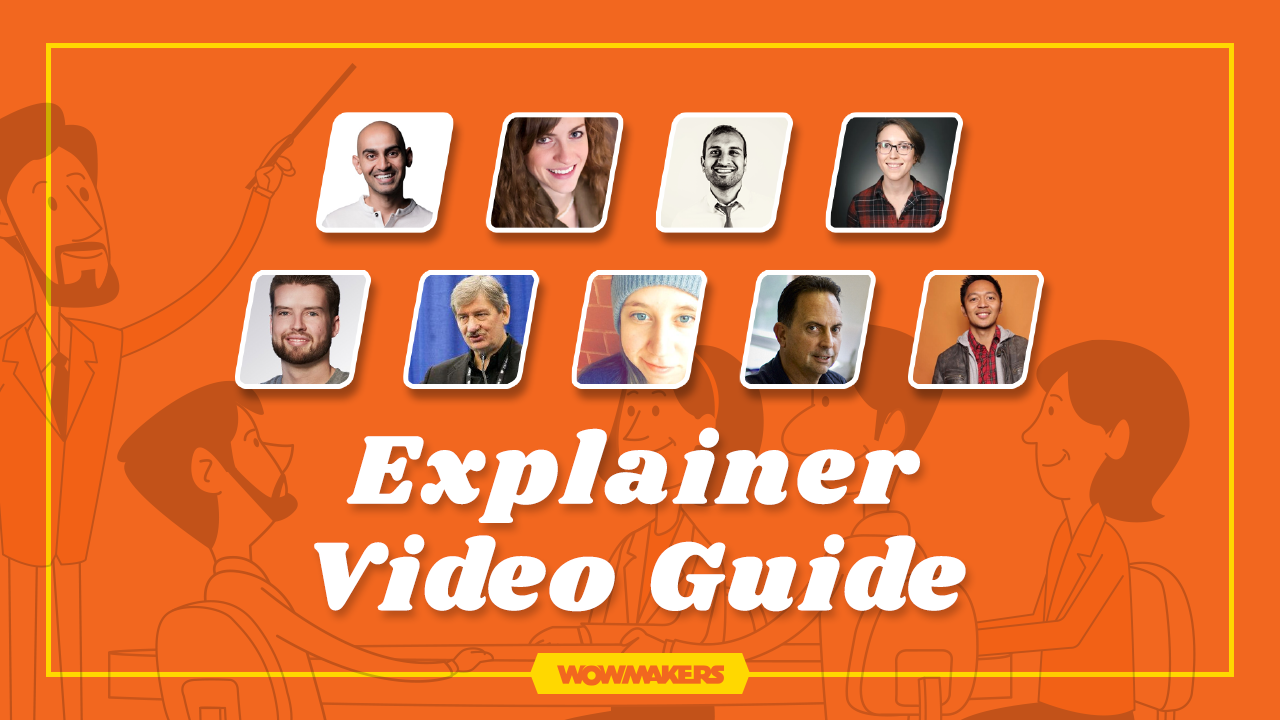 Explainer Video Guide For Businesses By 18 Experts