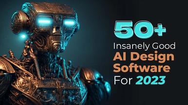 50+ Insanely Good AI Design Software for 2023