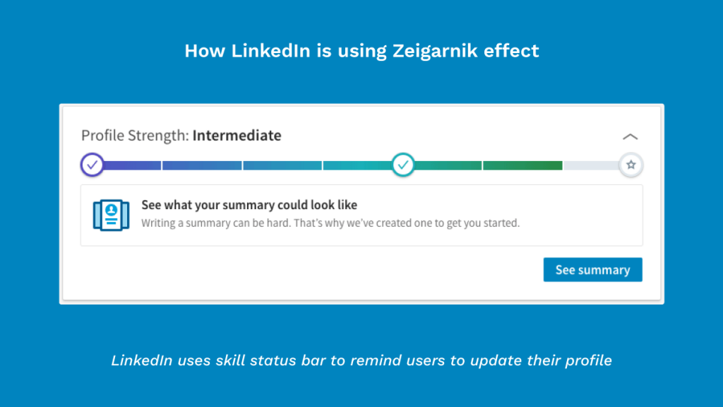 Linkedin designed its profile completion page using zeigarnik effect