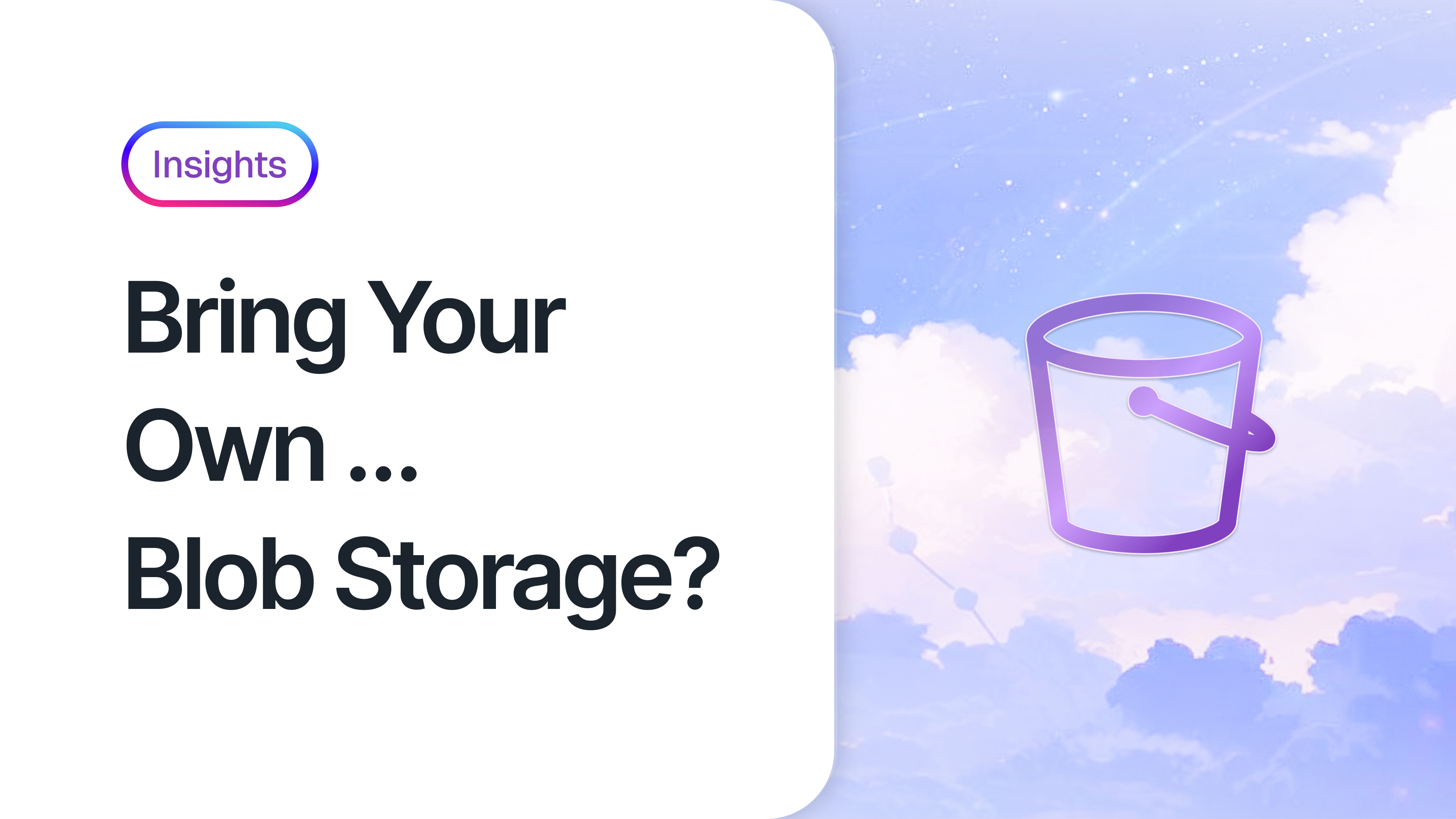 Image: Bring Your Own … Blob Storage?