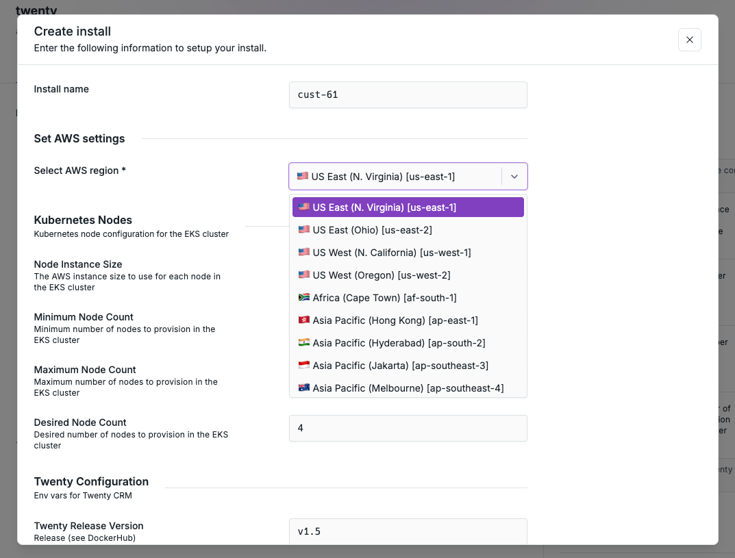 Inputs are dynamic variables specific to each Install like Twenty version, number of Kubernetes nodes, AWS region