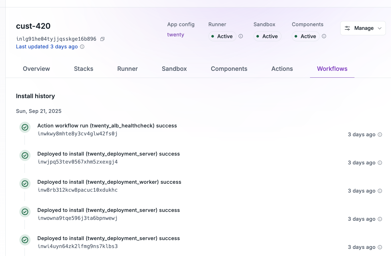 Every execution step is a Workflow and they can centrally reviewed including their audit logs