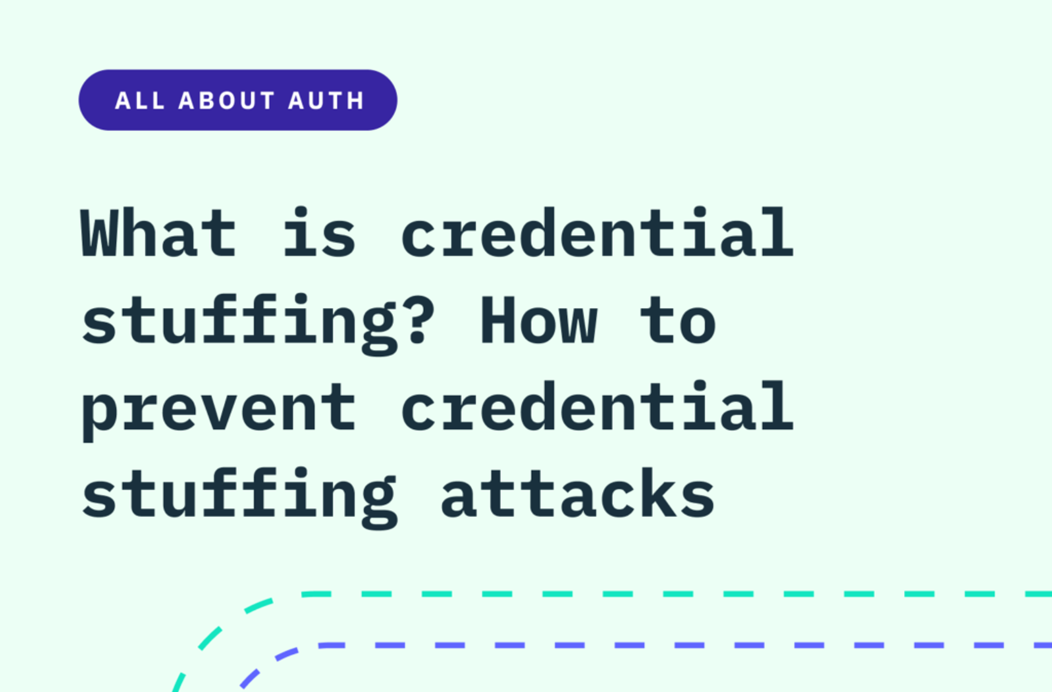 What is credential stuffing? How to prevent credential stuffing attacks