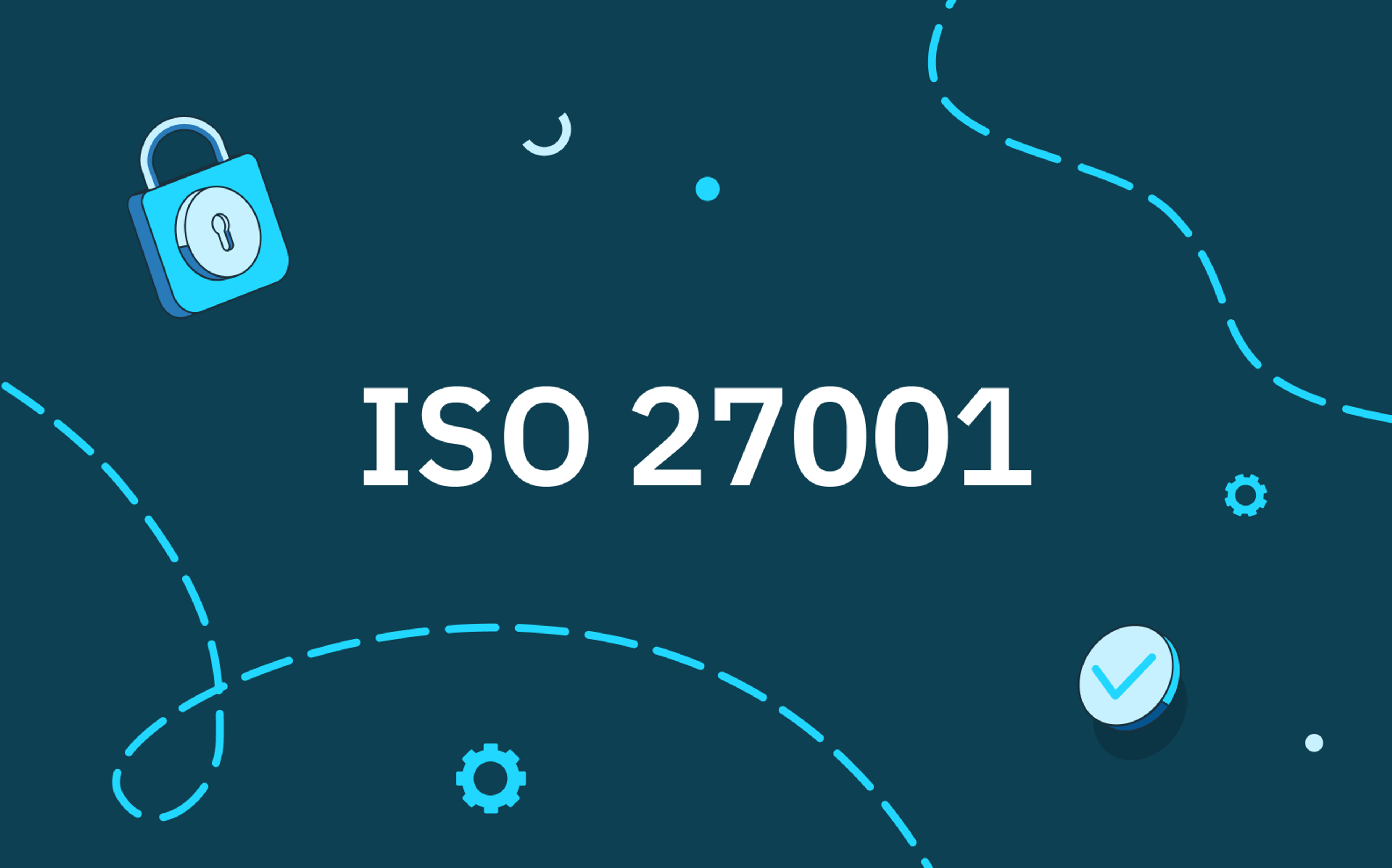 The journey to ISO 27001 certification