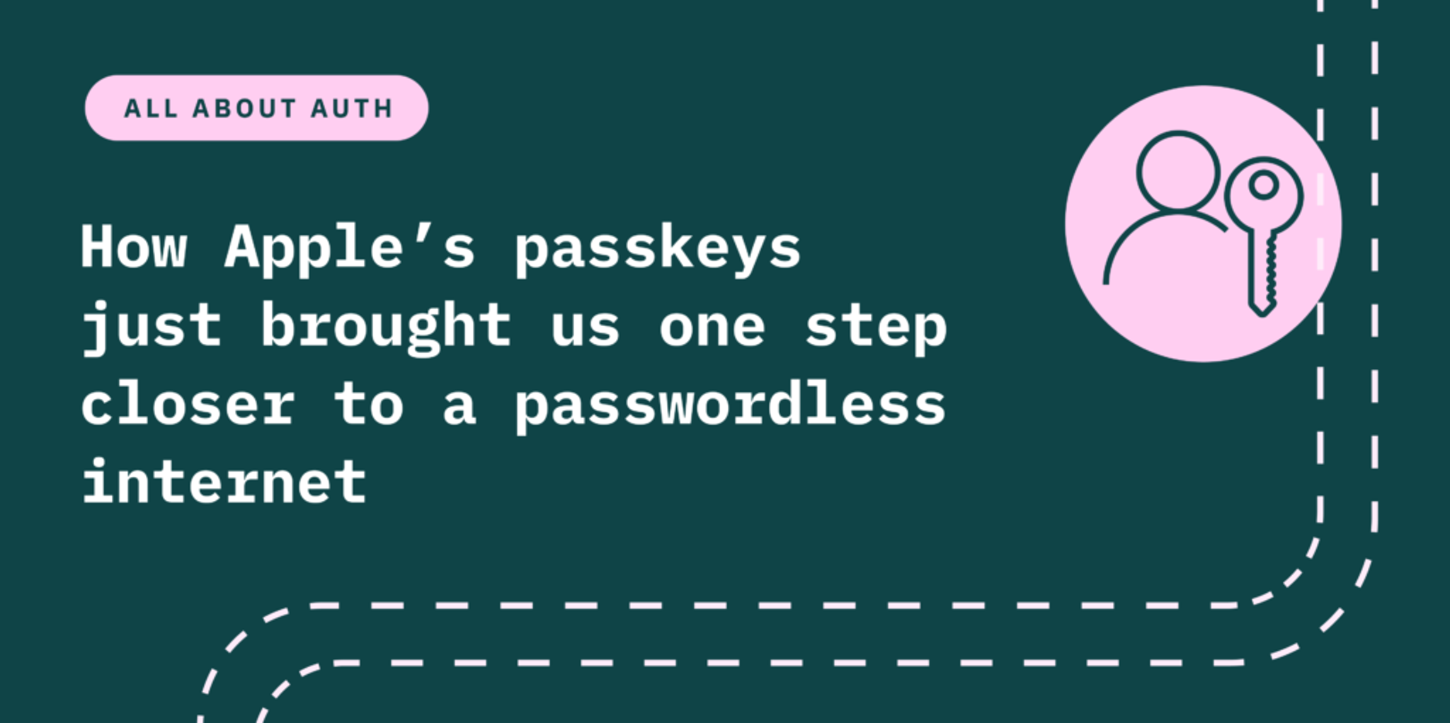 How Apple’s passkeys just brought us one step closer to a passwordless internet