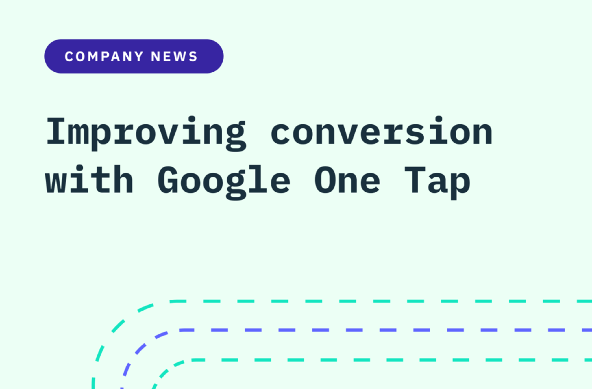 Improving conversion with Google One Tap