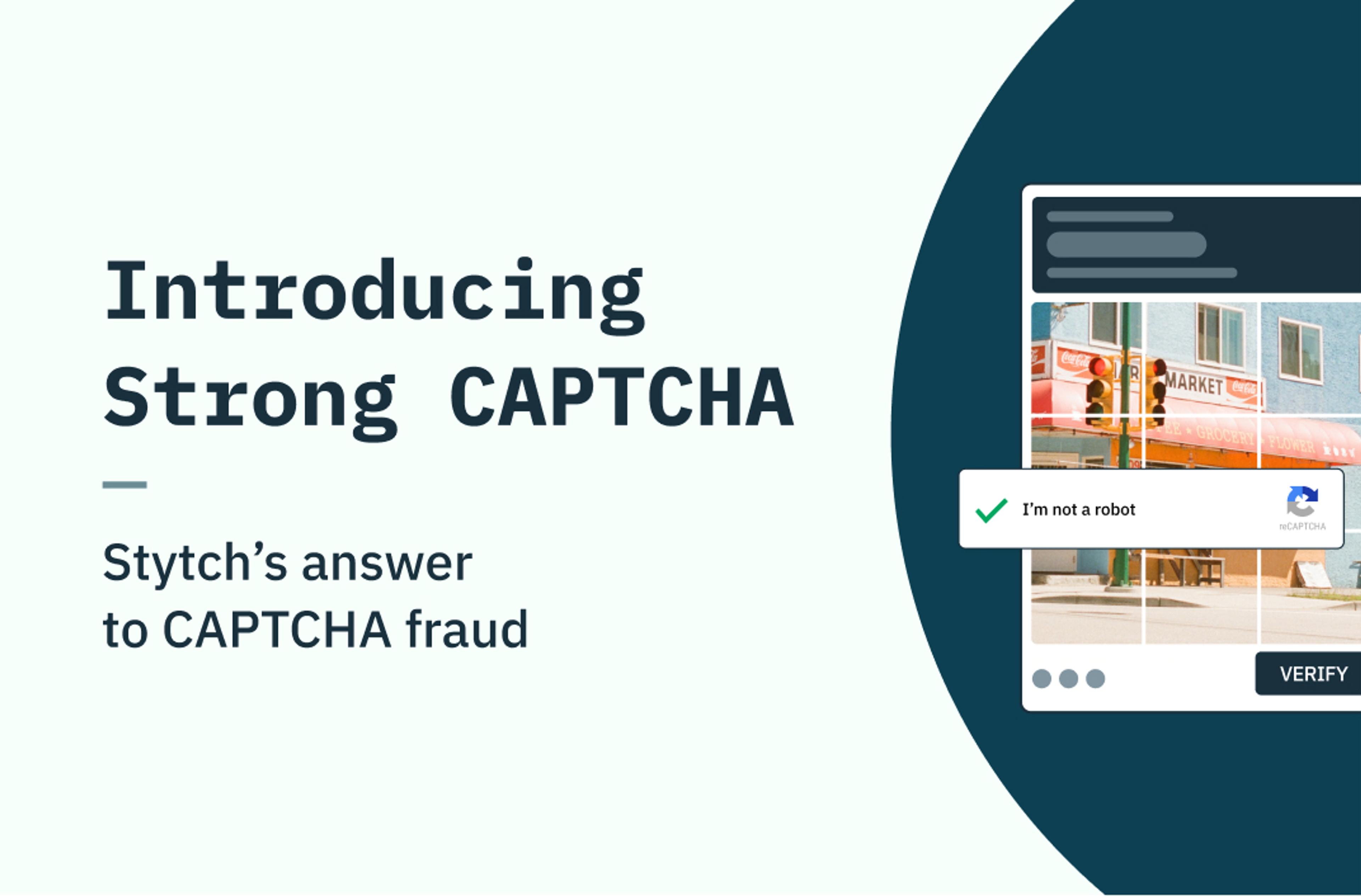 Introducing Strong CAPTCHA, Stytch’s answer to CAPTCHA fraud