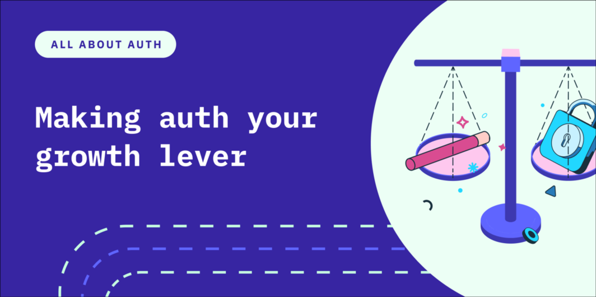 Making auth your growth lever