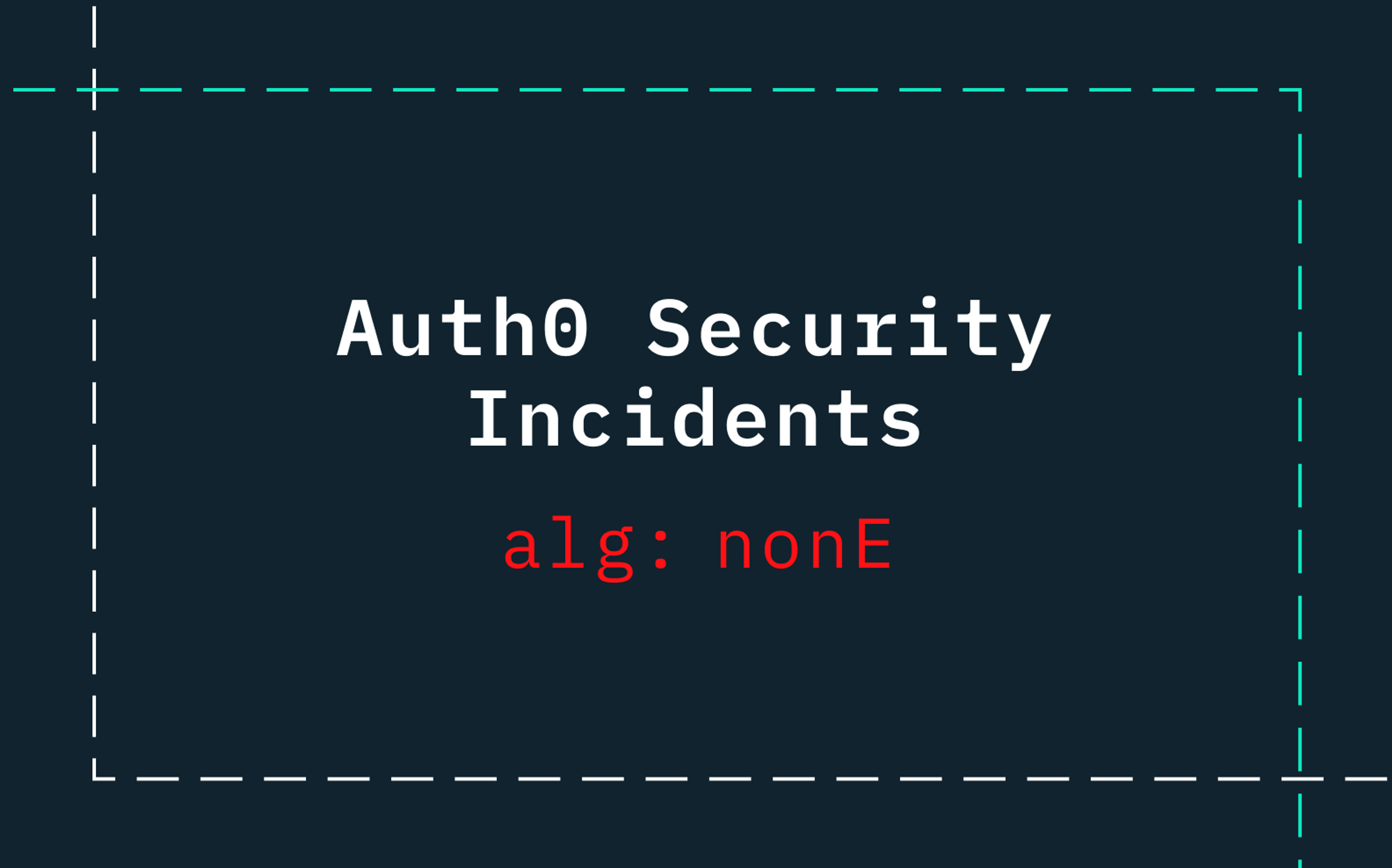 Auth0's Security Incidents: How JWT Vulnerabilities Have Repeatedly Impacted the Platform