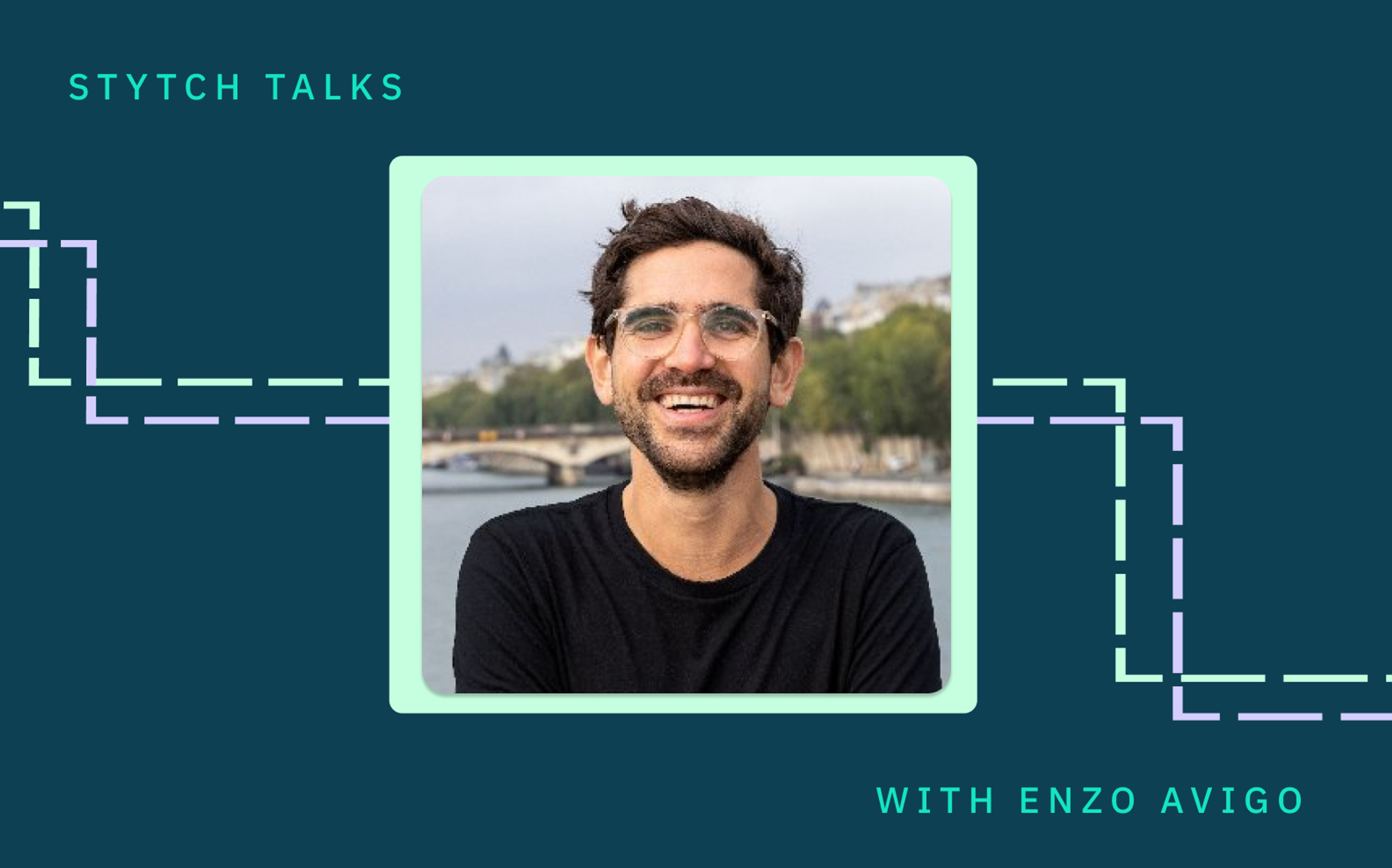 Stytch Talks with Enzo Avigo: Building a high-performing B2B sign up flow