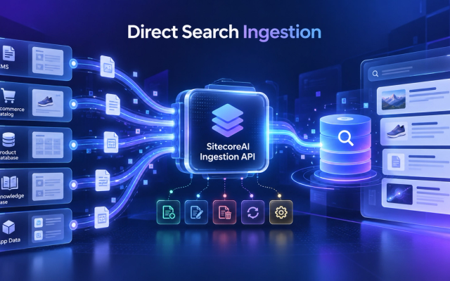 Submit Documents Directly to SitecoreAI Search Indexes with the Ingestion Service API
