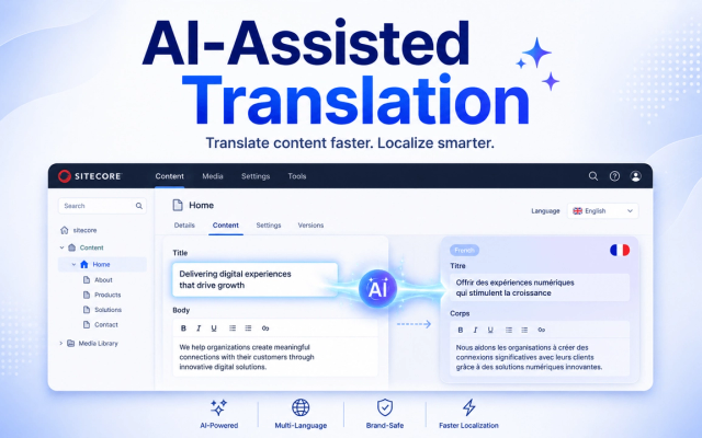 AI-Assisted Item Translation in Sitecore XP 10.4: Faster Localization with Smarter Workflows