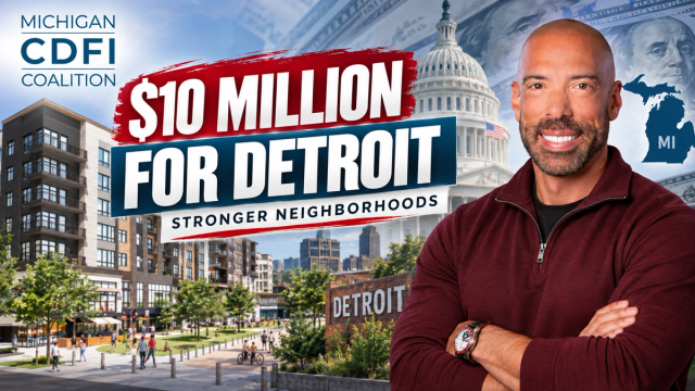 Michigan CDFI Small Business Detroit: What a $10 Million Federal Loan Means for Neighborhoods and Real Estate