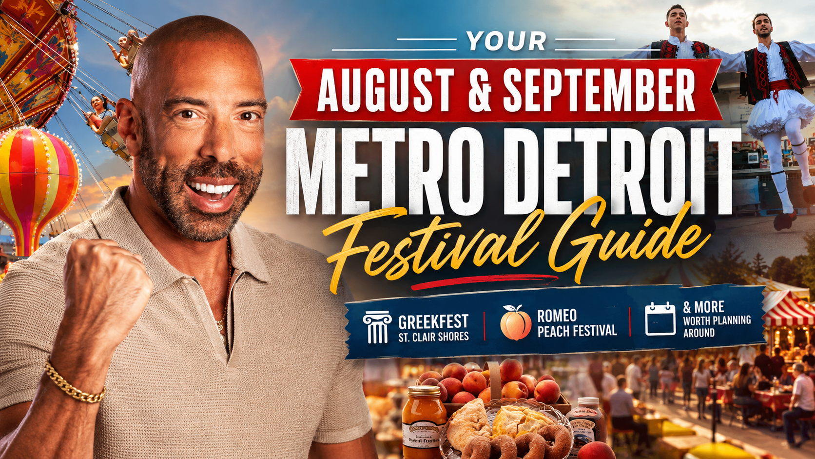 Your August & September Metro Detroit Festival Guide: GreekFest, Romeo Peach Festival & More Worth Planning Around
