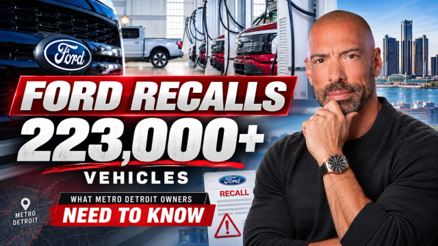 Ford Recalls 223,000+ Vehicles: What the Ford Recall 2026 Dearborn Announcement Means for Metro Detroit Owners