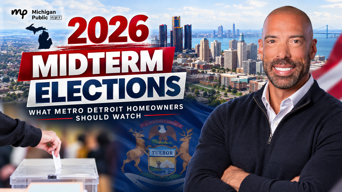 Michigan 2026 Midterm Elections: What Metro Detroit Homeowners and Property Owners Should Watch