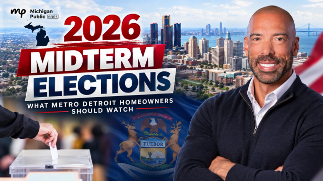 Michigan 2026 Midterm Elections: What Metro Detroit Homeowners and Property Owners Should Watch