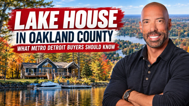 Buying a Lake House in Oakland County Michigan: What Metro Detroit Buyers Should Know