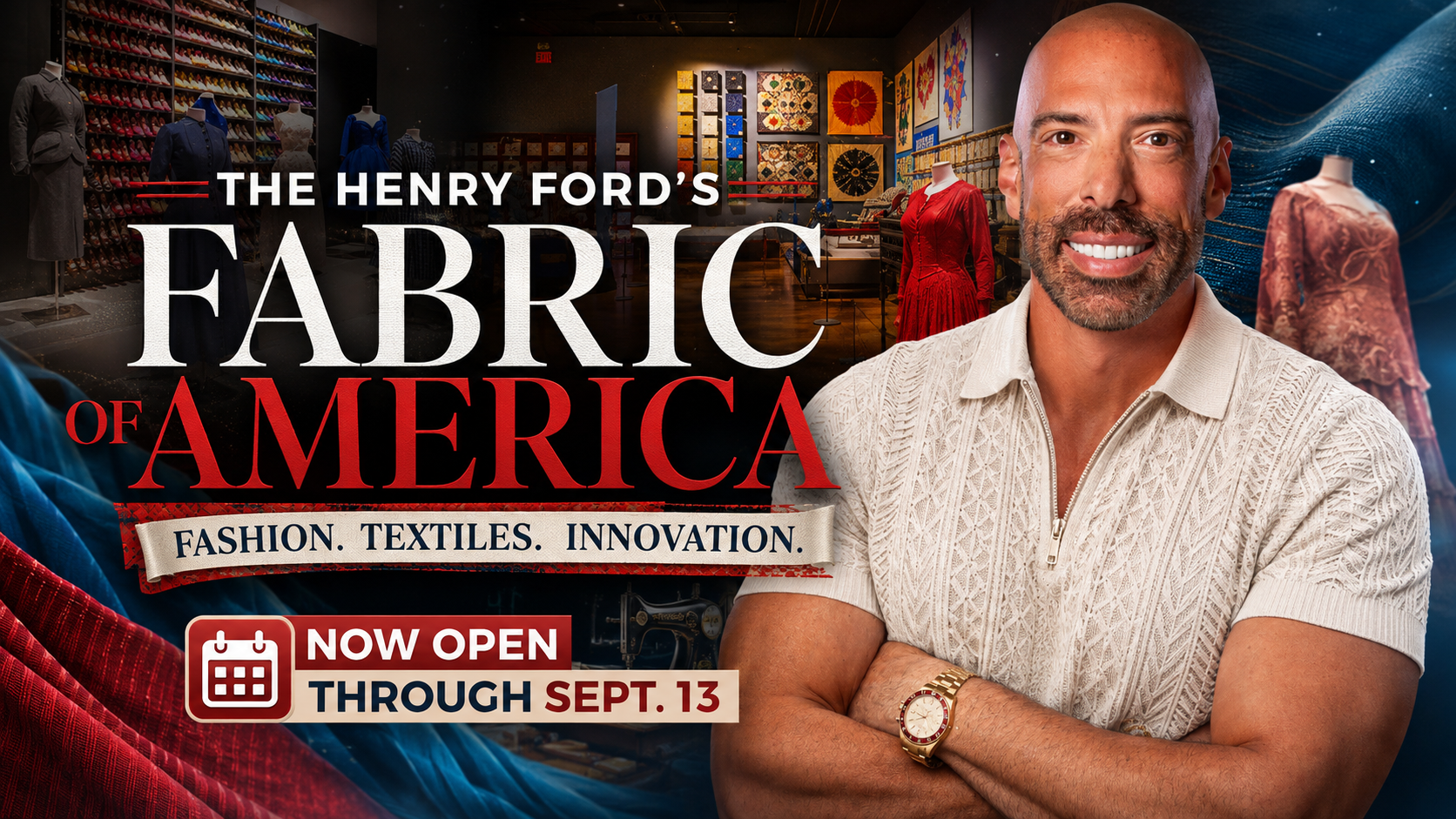 The Henry Ford's 'Fabric of America' Exhibit: A Must-See Before It Closes September 13