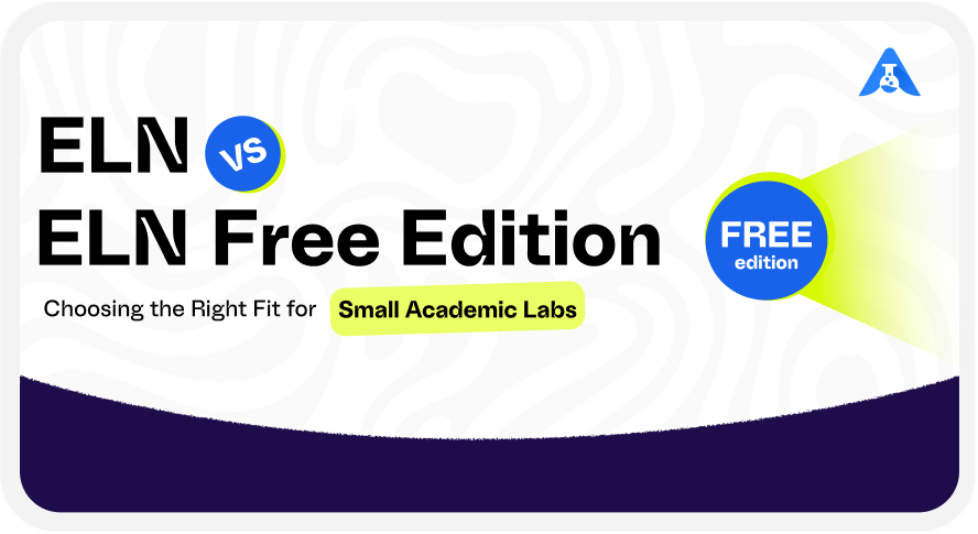 ELN or ELN Free Edition: A Guide for Academic Labs