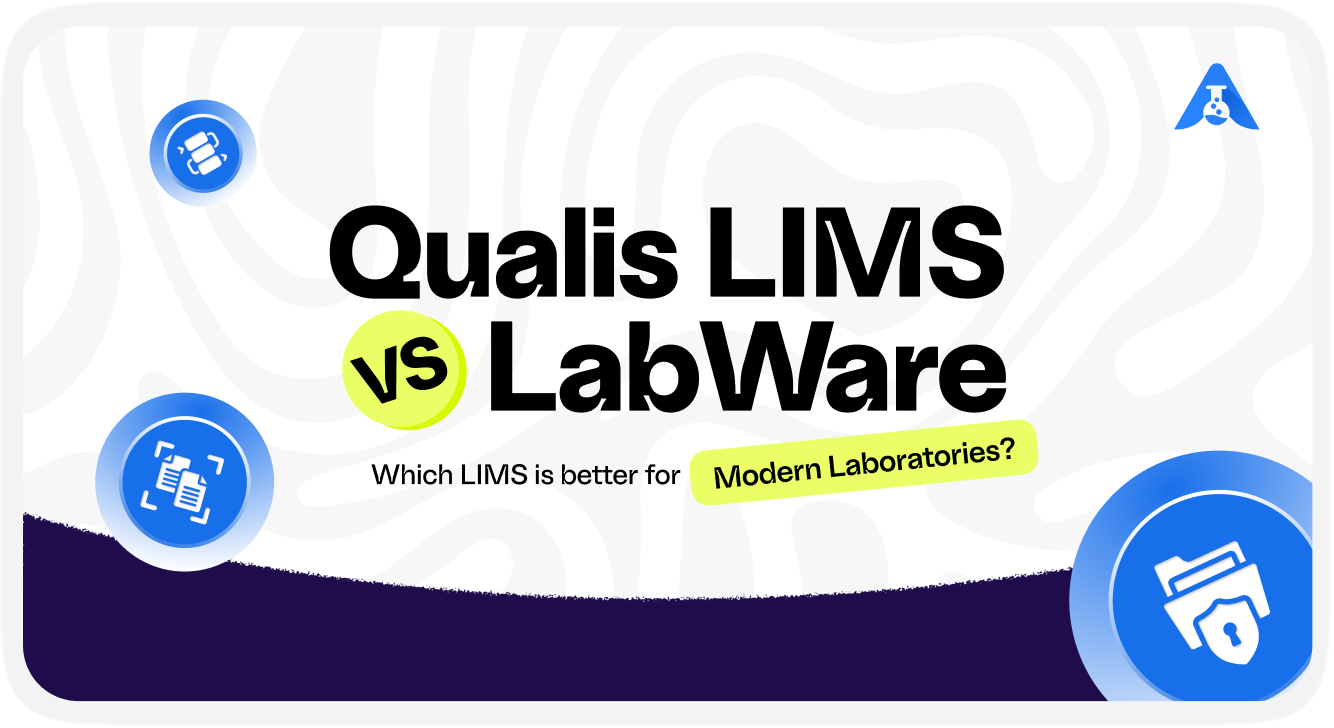 Qualis LIMS vs LabWare: Which LIMS Software Is Better for Research Laboratories? 