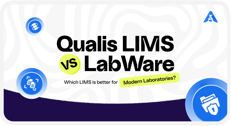 Qualis LIMS vs LabWare: Which LIMS Software Is Better for Research Laboratories? 