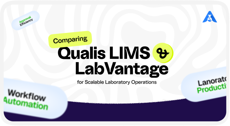 Comparing Qualis LIMS and LabVantage for Scalable Laboratory Operations
