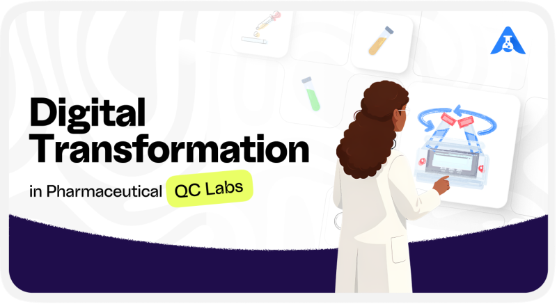 Digital Transformation in Pharmaceutical QC Labs
