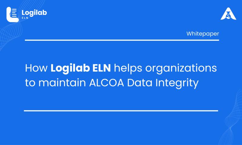 How Logilab ELN Helps Organizations Maintain ALCOA Data Integrity