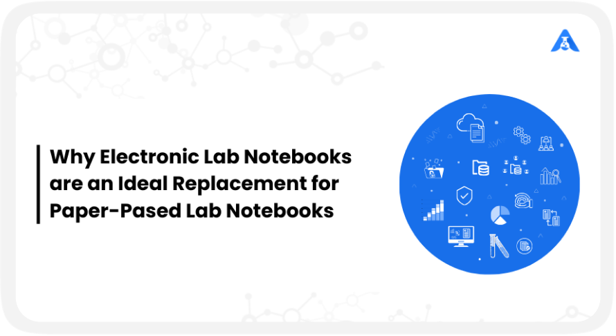 Why ELN Software is Replacing Traditional Paper Lab Notebooks