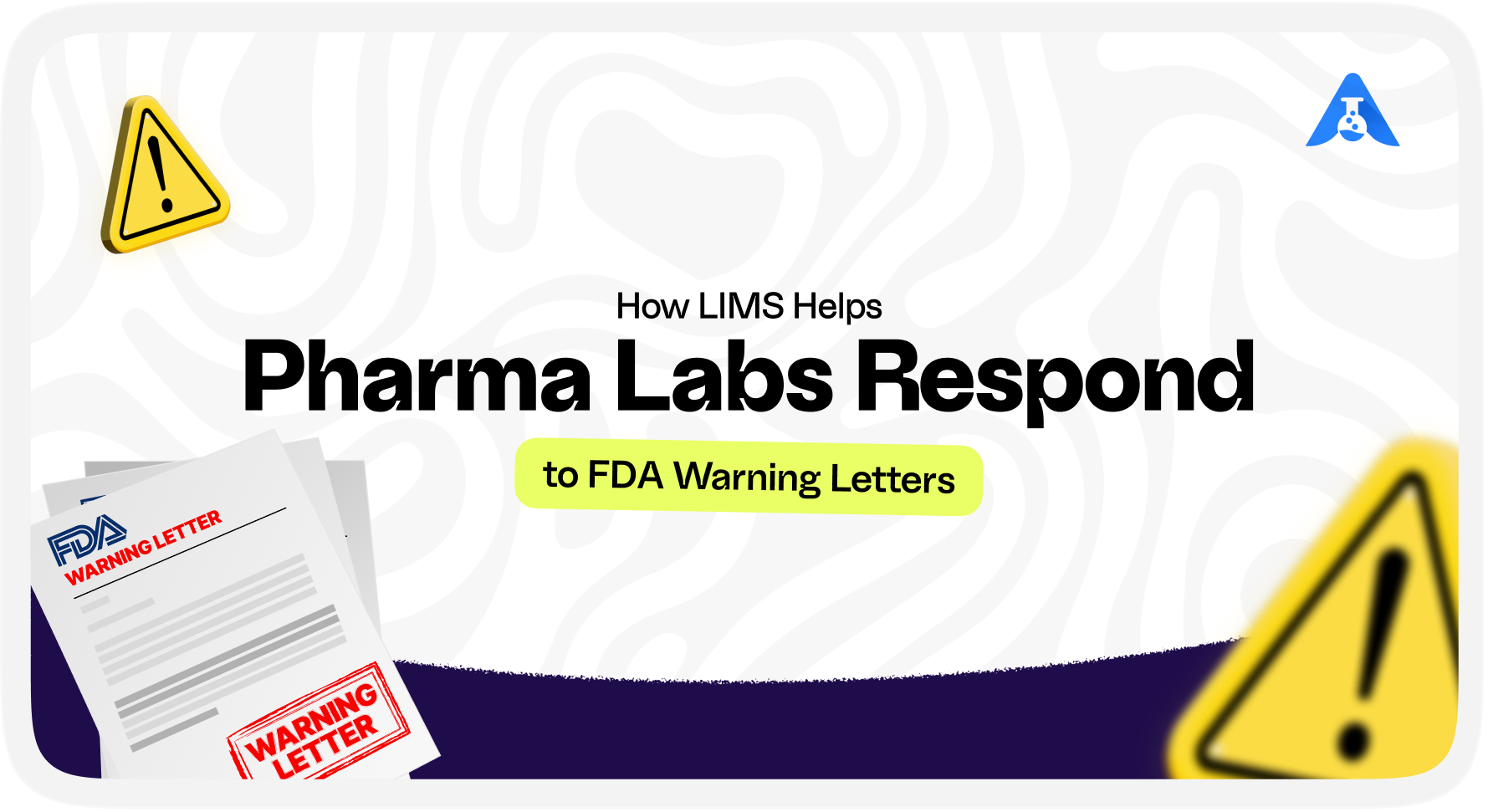 How LIMS Helps Pharma Labs Respond to FDA Warning Letters