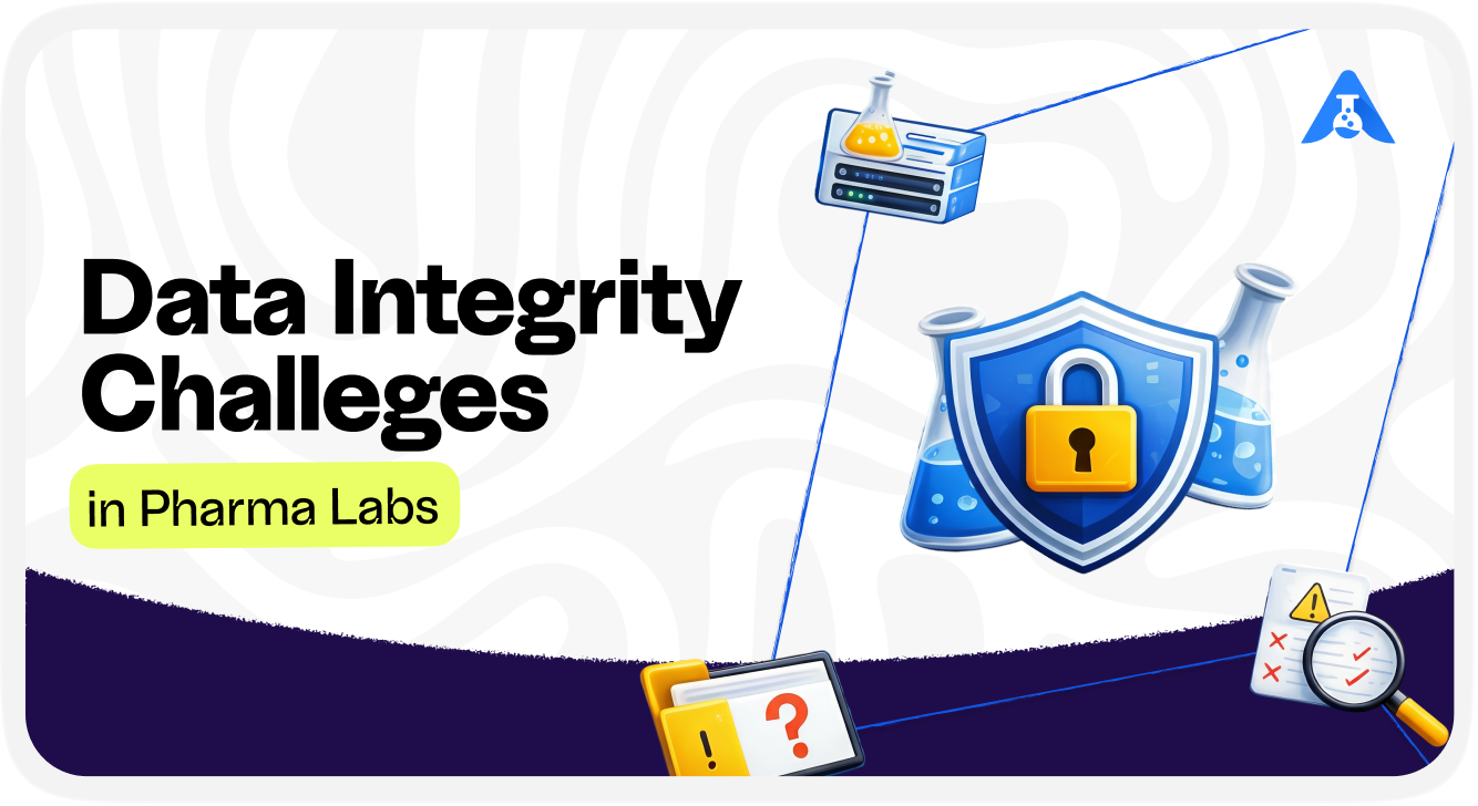 Data Integrity Challenges in Pharma Labs