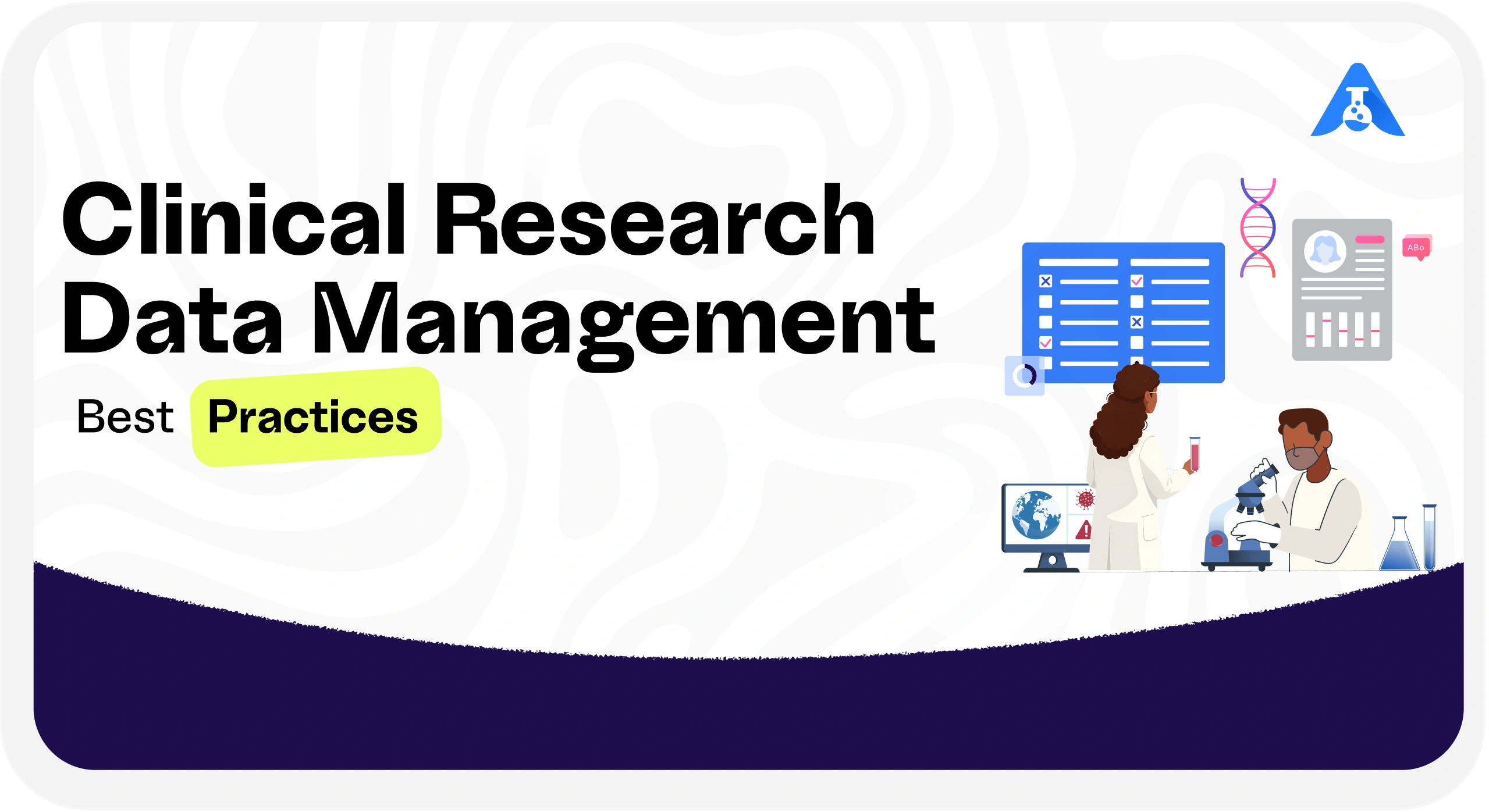 Clinical Research Data Management Best Practices