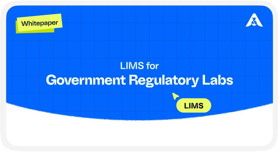 LIMS for Government Regulatory Labs