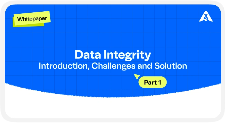 Data Integrity Introduction, Challenges and Solution – Part 1