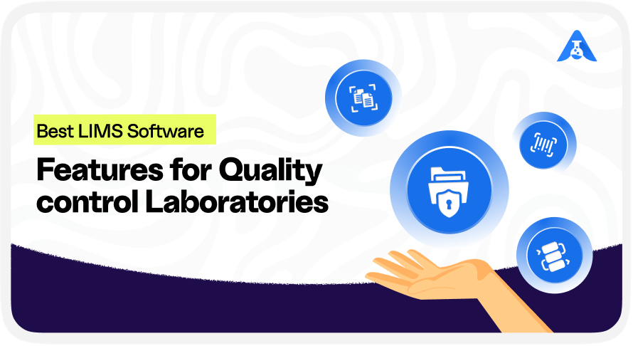 Best LIMS Software Features for Quality Control Laboratories 