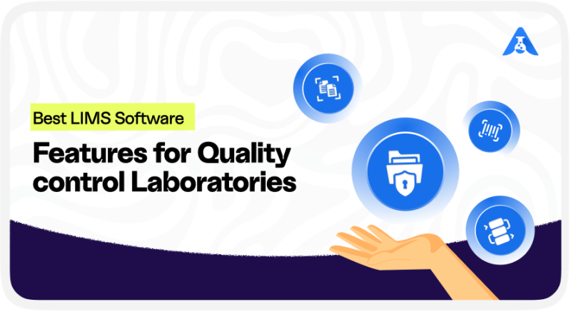 Best LIMS Software Features for Quality Control Laboratories 