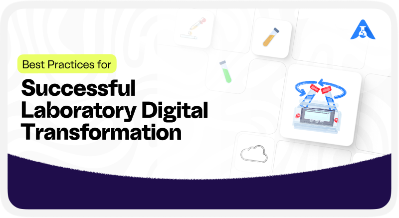 Best Practices for Successful Laboratory Digital Transformation