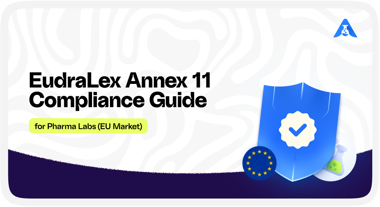 EudraLex Annex 11 Compliance for Pharma Labs (EU Market)