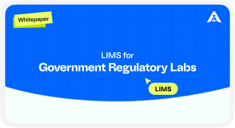 LIMS for Government Regulatory Labs
