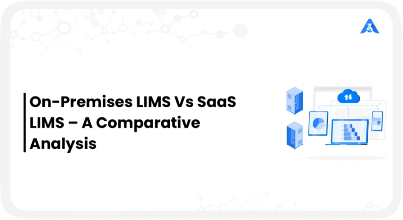Cloud-Based LIMS vs On-Premise LIMS: Which is Best for Your Lab?