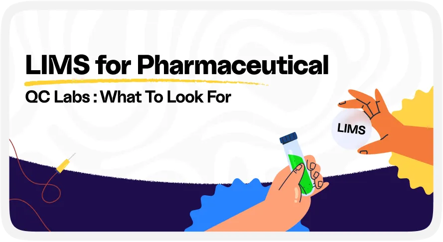 LIMS for Pharmaceutical QC Labs: What to Look For