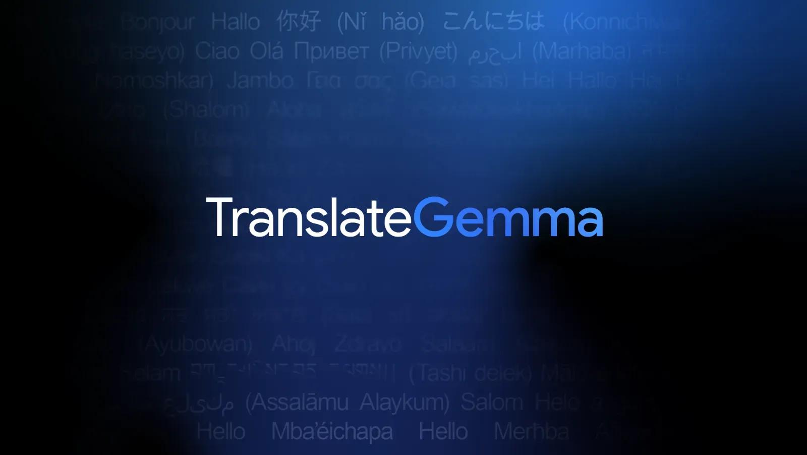 TranslateGemma: A new suite of open translation models