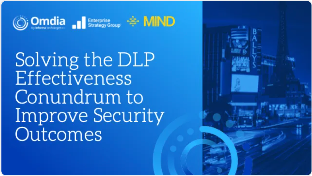 Fireside Chat with MIND and ESG: Solving the DLP Conundrum